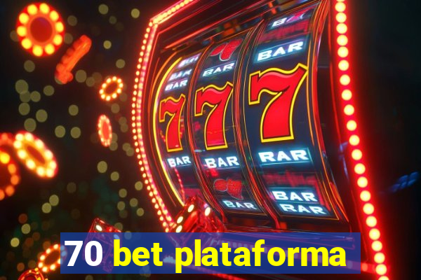 70 bet plataforma